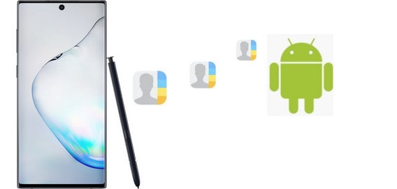 Transfer Contacts from Android to Samsung Galaxy Note 10